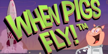 Slot Brand Image for When Pigs Fly